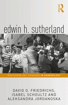 David Friedrichs, Isabel Schoultz, Aleksandra Jordanoska - Edwin H. Sutherland, Inbunden