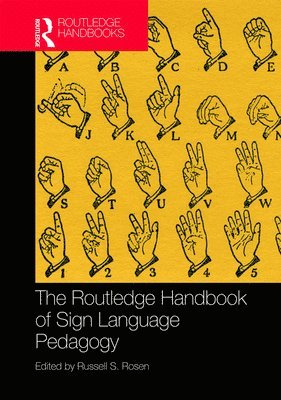 Russell S. Rosen, Russell S Rosen - Routledge Handbook of Sign Language Pedagogy, Inbunden
