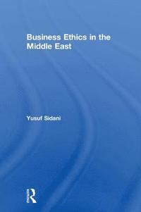 bokomslag Business Ethics in the Middle East