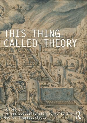 Teresa Stoppani, Giorgio Ponzo, George Themistokleous - This Thing Called Theory, Inbunden
