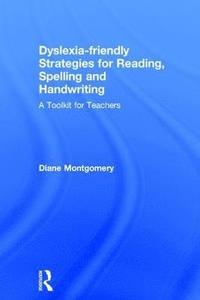 bokomslag Dyslexia-friendly Strategies for Reading, Spelling and Handwriting