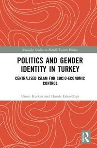 bokomslag Politics and Gender Identity in Turkey