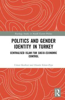 Politics and Gender Identity in Turkey 1