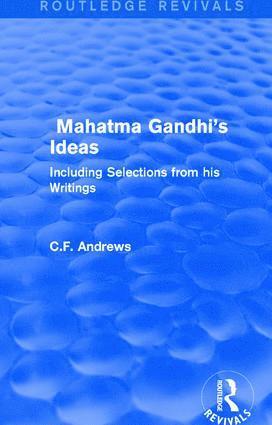 bokomslag Routledge Revivals: Mahatma Gandhi's Ideas (1929)