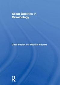 bokomslag Great Debates in Criminology