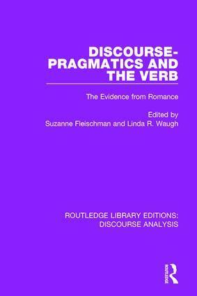 Suzanne Fleischman, Linda R. Waugh - Discourse Pragmatics and the Verb, Häftad
