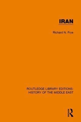Richard N Frye, Richard N. Frye - Iran, Inbunden