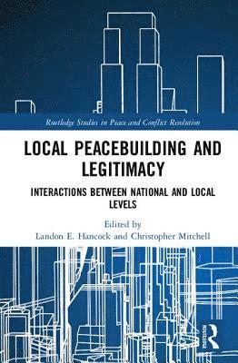 bokomslag Local Peacebuilding and Legitimacy