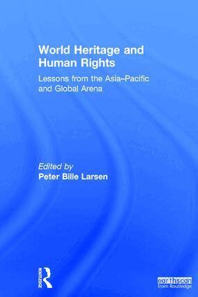 Peter Bille Larsen - World Heritage and Human Rights, Inbunden