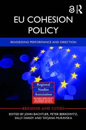 John Bachtler, Peter Berkowitz, Sally Hardy, Tatjana Muravska - EU Cohesion Policy, Inbunden