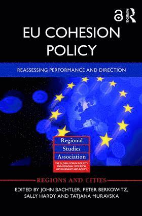 John Bachtler, Peter Berkowitz, Sally Hardy, Tatjana Muravska, UK) Bachtler, John (EPRC, University of Strathclyde, Belgium) Berkowitz, Peter (European Commission, UK) Hardy, Sally (Regional Studies Association, Latvia) Muravska, Tatjana (University of Latvia - EU Cohesion Policy, Inbunden