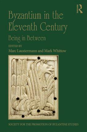 Marc D. Lauxtermann, Mark Whittow - Byzantium in the Eleventh Century, Inbunden