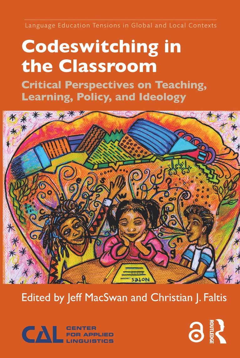 Jeff MacSwan, Christian J. Faltis, Jeff Macswan - Codeswitching in the Classroom, Häftad