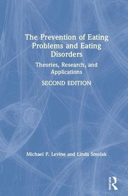 bokomslag The Prevention of Eating Problems and Eating Disorders