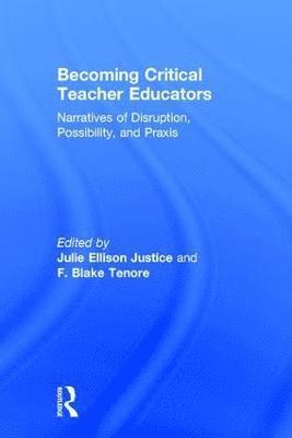 Becoming Critical Teacher Educators 1