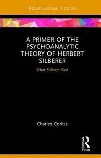 bokomslag A Primer of the Psychoanalytic Theory of Herbert Silberer