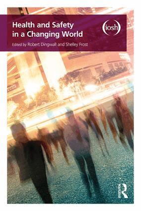 Robert Dingwall, Shelley Frost - Health and Safety in a Changing World, Häftad