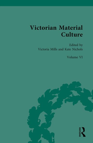 Victoria Mills, Kate Nichols - Victorian Material Culture, Inbunden