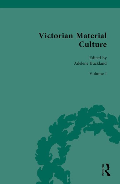 Adelene Buckland - Victorian Material Culture, Inbunden