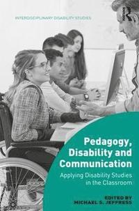 bokomslag Pedagogy, Disability and Communication