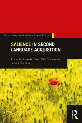 Susan M. Gass, Patti Spinner, Jennifer Behney - Salience in Second Language Acquisition, Häftad