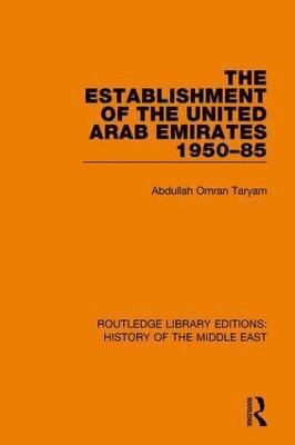 Establishment of the United Arab Emirates 1950-85 1
