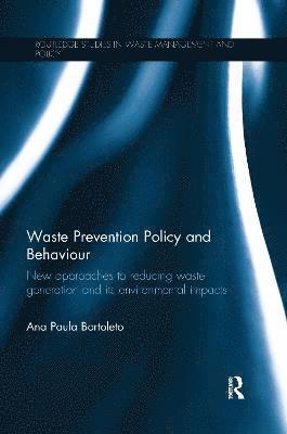 Ana Paula Bortoleto - Waste Prevention Policy and Behaviour, Häftad