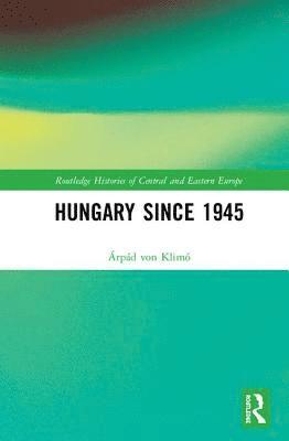 bokomslag Hungary since 1945