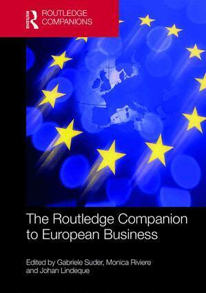 Gabriele Suder, Monica Riviere, Johan Lindeque - Routledge Companion to European Business, Inbunden