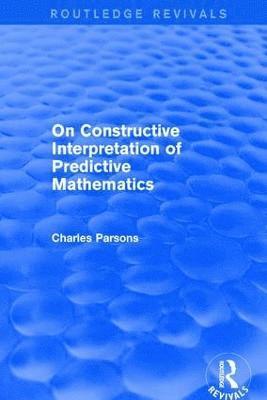 bokomslag On Constructive Interpretation of Predictive Mathematics (1990)