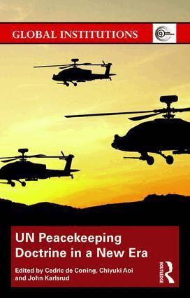 Cedric de Coning, Chiyuki Aoi, John Karlsrud - UN Peacekeeping Doctrine in a New Era, Häftad