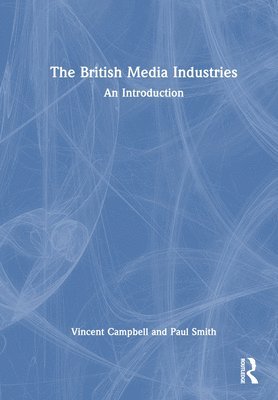 The British Media Industries 1