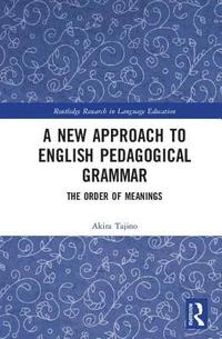 bokomslag A New Approach to English Pedagogical Grammar