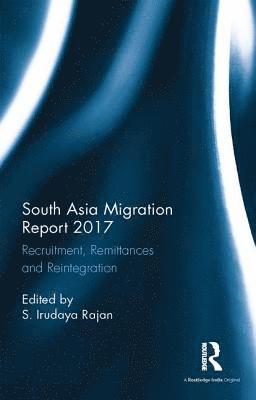 bokomslag South Asia Migration Report 2017