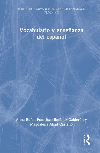 Anna Rufat, Francisco Jiménez Calderón, Magdalena Abad Castelló - Vocabulario y enseñanza del español, Inbunden