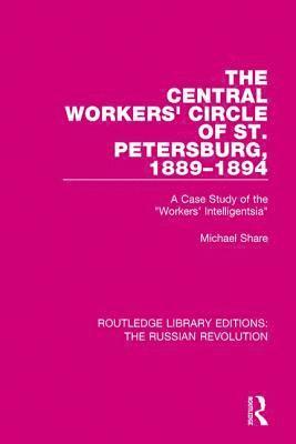 The Central Workers' Circle of St. Petersburg, 1889-1894 1