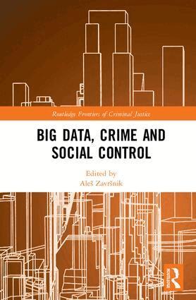 Aleš Završnik - Big Data, Crime and Social Control, Inbunden
