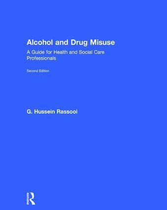 G. Hussein Rassool - Alcohol and Drug Misuse, Inbunden