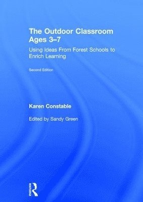 The Outdoor Classroom Ages 3-7 1