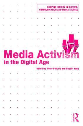 Victor Pickard, Guobin Yang - Media Activism in the Digital Age, Häftad