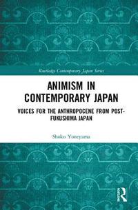 bokomslag Animism in Contemporary Japan