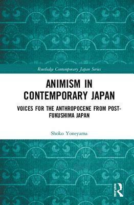 bokomslag Animism in Contemporary Japan