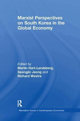 Martin Hart-Landsberg, Seongjin Jeong, Westra Richard - Marxist Perspectives on South Korea in the Global Economy, Häftad