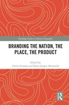 Branding the Nation, the Place, the Product 1