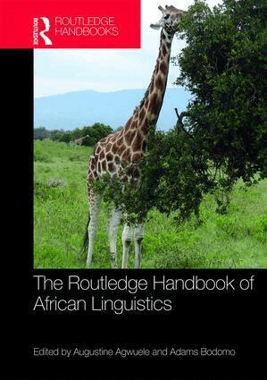 Augustine Agwuele, Adams Bodomo - Routledge Handbook of African Linguistics, Inbunden