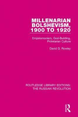 Millenarian Bolshevism 1900-1920 1