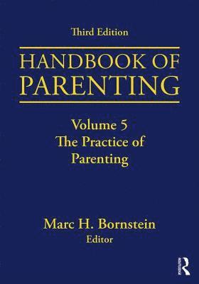 Marc H. Bornstein, and UNICEF.) Bornstein, Marc H. (NICHD, USA, the Institute for Fiscal Studies - Handbook of Parenting, Häftad