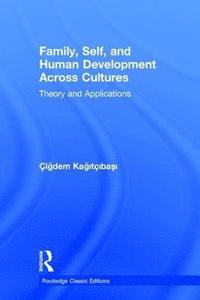 bokomslag Family, Self, and Human Development Across Cultures