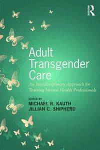 bokomslag Adult Transgender Care