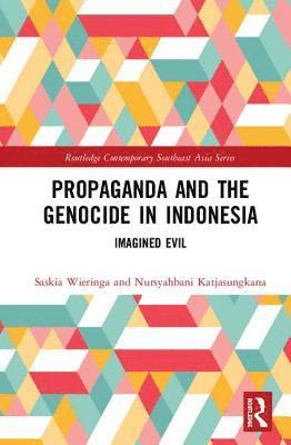 bokomslag Propaganda and the Genocide in Indonesia